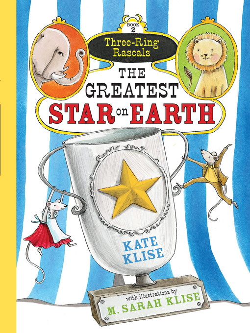 Title details for The Greatest Star on Earth by Kate Klise - Available